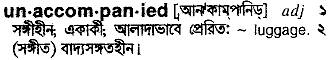 Unaccompanied meaning in bengali